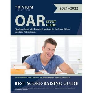 OAR Study Guide: Test Prep Book with Practice Questions for the Navy Officer Apt